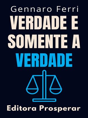 cover image of Verdade E Somente a Verdade